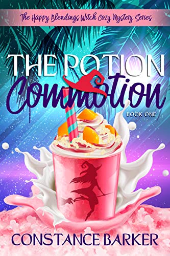 The Potion Commotion (The Happy Blendings Witch Cozy Mystery Series Book 1)