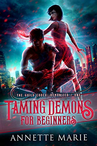 Taming Demons for Beginners (The Guild Codex: Demonized Book 1)