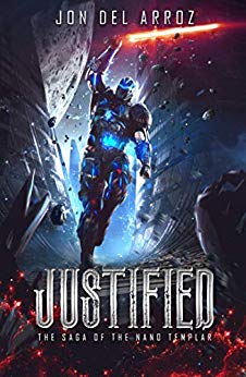 Justified (The Saga of the Nano Templar Book 1)