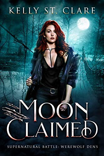 Moon Claimed: Supernatural Battle (Werewolf Dens Book 2)