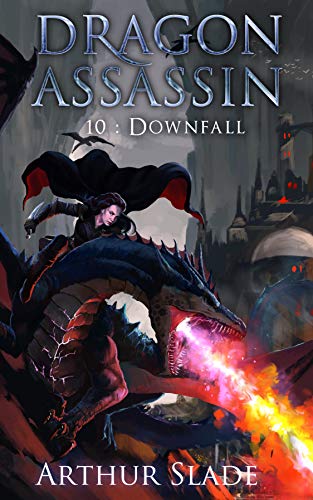 Dragon Assassin 10: Downfall