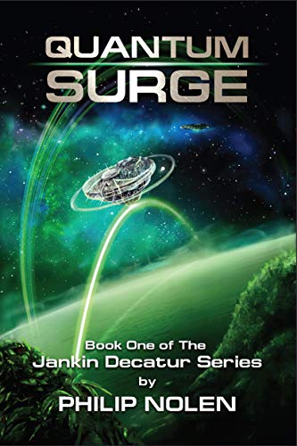 Quantum Surge: Book 1: The Jankin Decatur Series