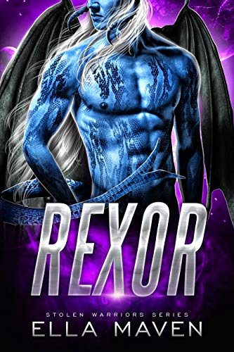 Rexor: A SciFi Alien Warrior Romance (Stolen Warriors Book 1)