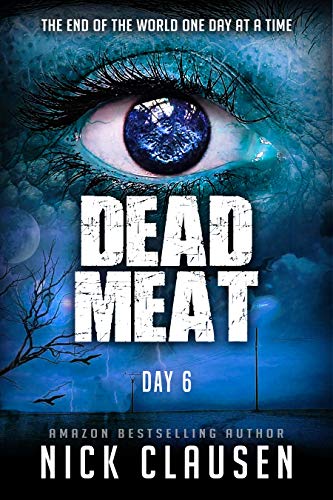 Dead Meat: Day 6