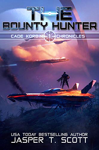 The Bounty Hunter (Cade Korbin Chronicles Book 1)