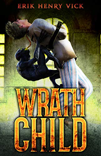 Wrath Child: A Supernatural Thriller