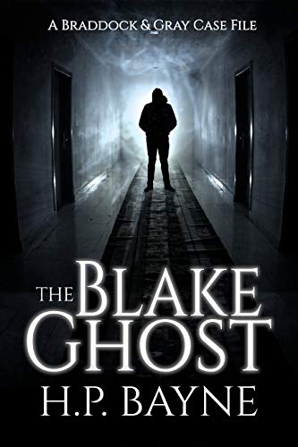 The Blake Ghost (The Braddock & Gray Case Files Book 4)