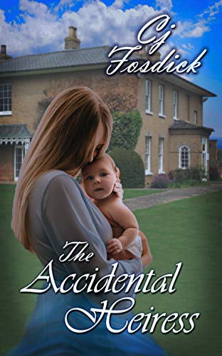 The Accidental Heiress: The Accidental Series, Book 3