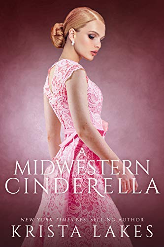 A Midwestern Cinderella: A Royal Love Story