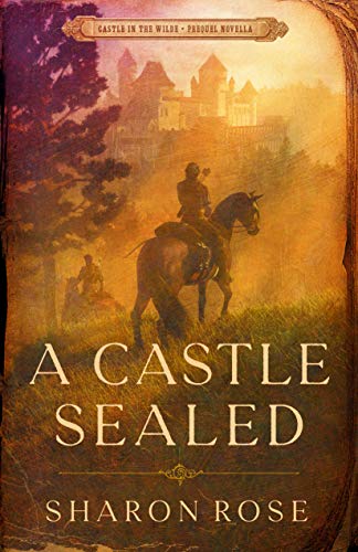 A Castle Sealed: Castle in the Wilde – Prequel Novella