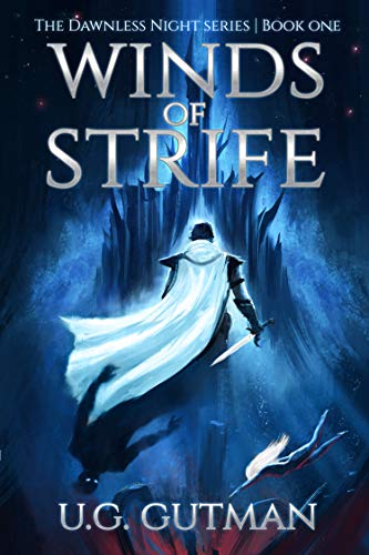 Winds of Strife: An Epic Fantasy Adventure (The Dawnless Night Book 1)