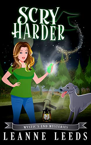 Scry Harder (Mystic’s End Mysteries Book 7)