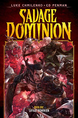 Savage Dominion: A LitRPG Adventure