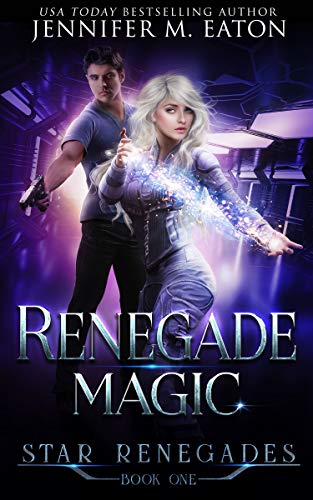 Renegade Magic (Star Renegades Book 1)