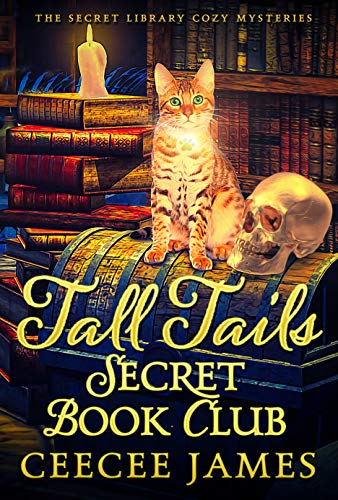 Tall Tails Secret Book Club (The Secret Library Cozy Mysteries 1)