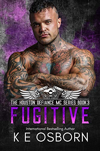 Fugitive (The Houston Defiance MC Series Book 3)