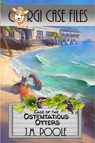 Case of the Ostentatious Otters (Corgi Case Files Book 8)