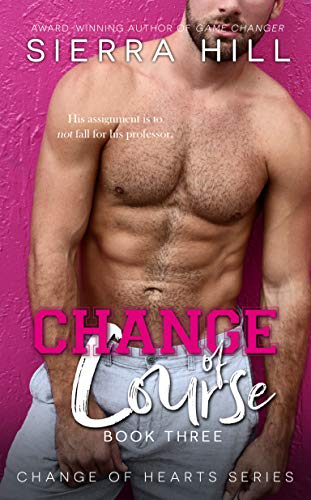 Change of Course: A MM Professor/Student Novel (Change of Hearts Book 3)