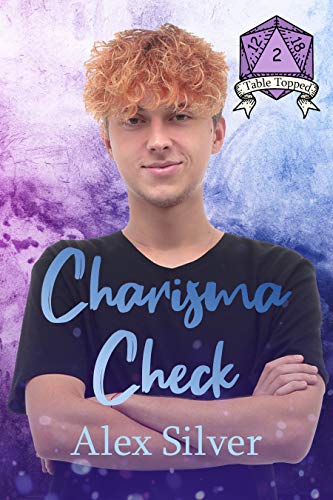 Charisma Check: An M/M best friend’s brother romance (Table Topped Book 2)