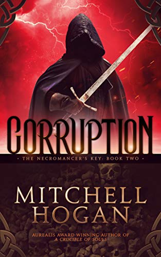 Corruption (The Necromancer’s Key Book 2)