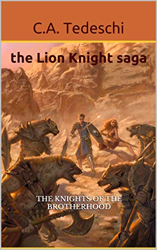 Lion Knight saga: The Knights of the Brotherhood (The Lion Knight saga Book 2)