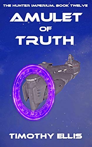 Amulet of Truth (The Hunter Imperium Book 12)