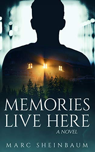Memories Live Here: A Novel