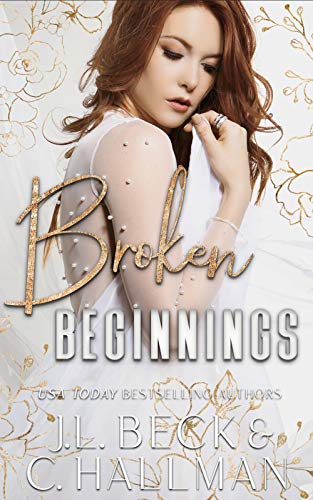 Broken Beginnings: A Dark Stalker Mafia Romance