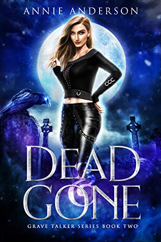 Dead and Gone (Grave Talker Book 2)