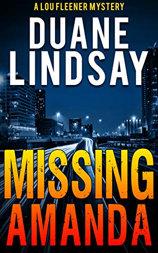 Missing Amanda: A Lou Fleener Mystery (Lou Fleener Mysteries Book 1)
