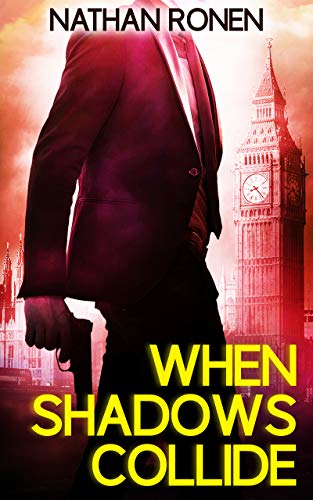 When Shadows Collide (An Arik Bar Nathan Novel Book 1)