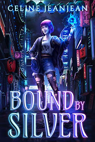 Bound by Silver: An Asian Urban Fantasy Series (Razor’s Edge Chronicles Book 2)