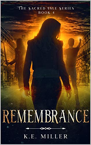 Remembrance: The Sacred Isle Series