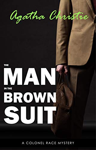 The Man in the Brown Suit (Colonel Race, #1)