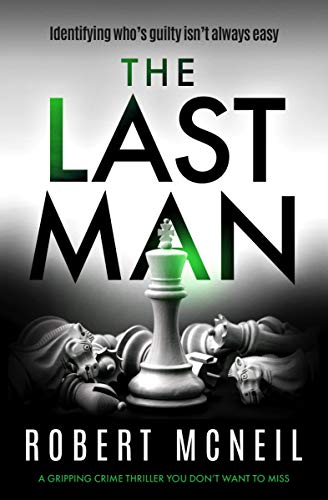 The Last Man: a gripping crime thriller you don’t want to miss (DCI Alex Fleming Series Book 2)