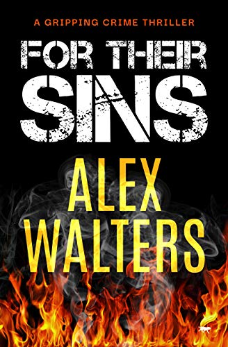 For Their Sins: a gripping crime thriller (DI Alec McKay Book 5)