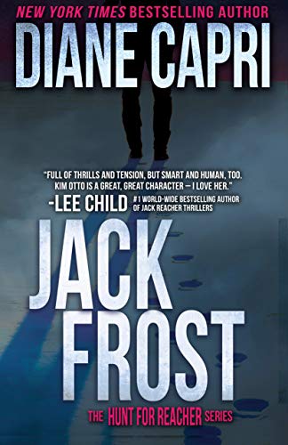Jack Frost: Hunting Lee Child’s Jack Reacher (The Hunt for Jack Reacher Series Book 14)