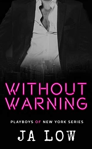 Without Warning: A Billionaire Romance (Playboys of New York Book 5)