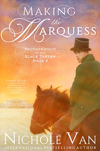 Making the Marquess (Brotherhood of the Black Tartan Book 4)