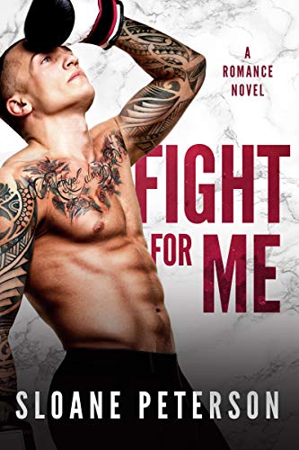 Fight for Me : A Friends to Lovers Romance