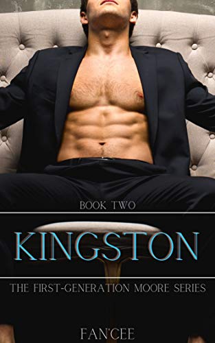 KINGSTON (The First Generation Moore Series Book 2)