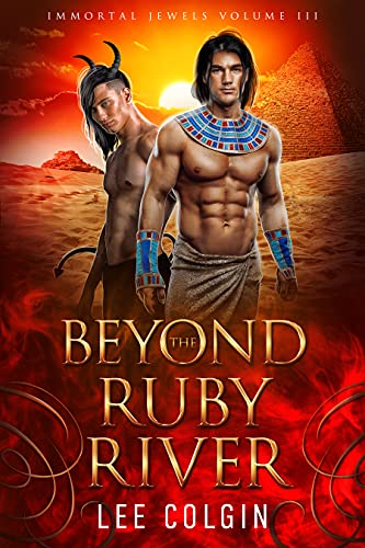 Beyond the Ruby River: Immortal Jewels Volume III: (MM Ancient Egyptian Historical Romance)