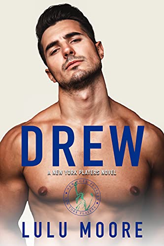 Drew: A New York Players Novel (The New York Players Book 3)